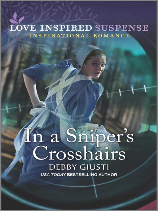 Title details for In a Sniper's Crosshairs by Debby Giusti - Available